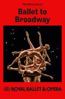 Plakatmotiv "The Royal Opera Saison 2025 - Ballet to Broadway: Wheeldon Works"